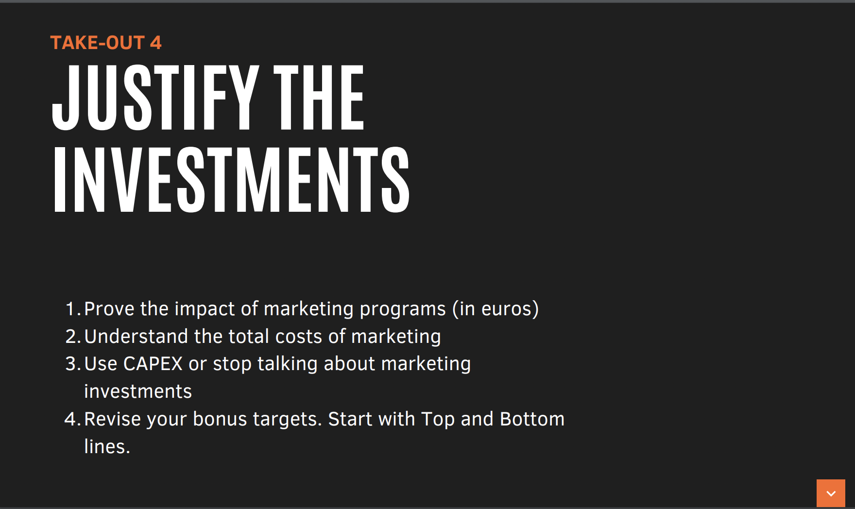 Justify the investments