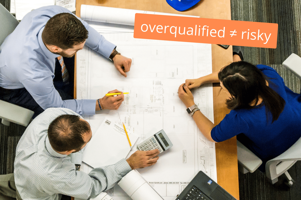 overqualified does not equal risk